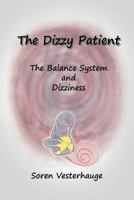 The Dizzy Patient: The Balance System and Dizziness 1537789988 Book Cover