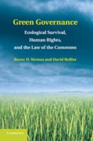 Green Governance: Ecological Survival, Human Rights, and the Law of the Commons 1107415446 Book Cover