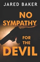 No Sympathy for the Devil 1788308492 Book Cover