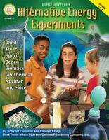 Alternative Energy Experiments, Grades 5 - 8 1580375200 Book Cover