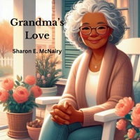 Grandma's Love B0GMJVNDGZ Book Cover