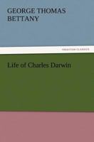 Life of Charles Darwin 1519601557 Book Cover