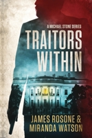 Traitors Within (Michael Stone #1) 1957634243 Book Cover
