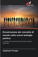 Ricostruzione del concetto di mondo nella nuova teologia politica (Italian Edition) 6209711189 Book Cover