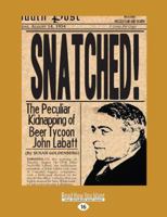 Snatched! 1550025392 Book Cover