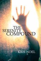 The Serenity Compound 1625530064 Book Cover