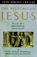 The Historical Jesus: The Life of a Mediterranean Jewish Peasant 0060616296 Book Cover
