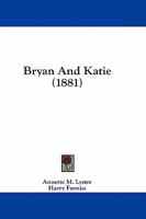 Bryan And Katie 1436793831 Book Cover