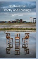 Northern Irish Poetry and Theology 1349465887 Book Cover