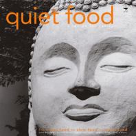 Quiet Food: A Recipe for Sanity 1919930620 Book Cover