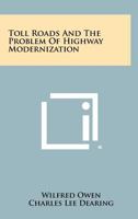 Toll Roads and the Problem of Highway Modernization 1018143521 Book Cover