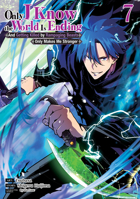 Only I Know the World Is Ending and Getting Killed by Rampaging Beasts Only Makes Me Stronger (Manga) Vol. 7 B0GQLBTK5Y Book Cover