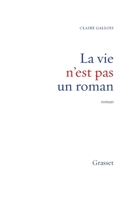 La vie n'est pas un roman 2246006481 Book Cover