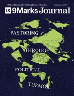 Pastoring Through Political Turmoil | 9Marks Journal B08L8WDCM2 Book Cover