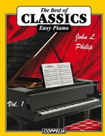 The Best of Classics Easy Piano vol. 1 B09SNWBTYD Book Cover