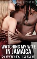 Watching My Wife in Jamaica 1500831476 Book Cover