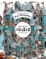 Steampunk Houses Coloring Book (Coloring by R.J. Hampson) 1922472298 Book Cover