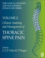 The Clinical Anatomy and Management of Thoracic Spine Pain 0750647892 Book Cover