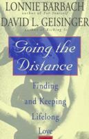 Going the Distance: Finding and Keeping Lifelong Love 0385261128 Book Cover