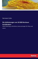 Die Sehleistungen Von 50 000 Breslauer Schulkindern 3741169692 Book Cover