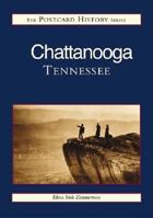 Chattanooga (Postcard History) 075241268X Book Cover