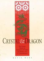 Crystal and Dragon: The Cosmic Dance of Symmetry and Chaos in Nature, Art and Consciousness 1870098072 Book Cover