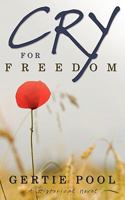 Cry for Freedom 1770692665 Book Cover