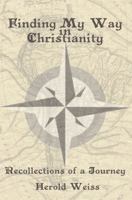 Finding My Way in Christianity 189372980X Book Cover
