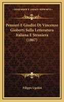 Pensieri E Giudizi Di Vincenzo Gioberti Sulla Letteratura Italiana E Straniera (1856) 1160223513 Book Cover