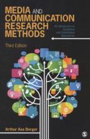 Media and Communication Research Methods: An Introduction to Qualitative and Quantitative Approaches 0761918531 Book Cover