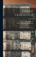Dodge Genealogy; Descendants of Tristram Dodge; Volume 1 1017283567 Book Cover