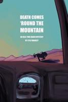Death Comes 'Round the Mountain 1329452755 Book Cover