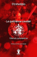 Le quatrième cavalier: L'ère du coronavirus 1913057968 Book Cover