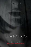 Prato Frio (Portuguese Edition) 107086174X Book Cover