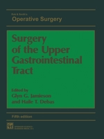 Surgery of the Upper Gastrointestinal Tract 0412535505 Book Cover