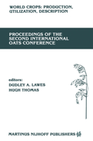 Proceedings of the Second International Oats Conference: The University College of Wales, Welsh Plant Breeding Station, Aberystwyth, U.K. July 15 18, 1985 9401084610 Book Cover