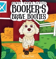 Booker's Brave Booties: Himsl Farms Series B0FSP9HCBZ Book Cover