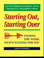 Starting Out, Starting Over: Finding the Work That's Waiting for You 0891060731 Book Cover