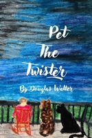 Pet The Twister B0D8HWJD3D Book Cover