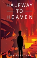 Halfway To Heaven B092XCPSH1 Book Cover