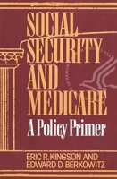 Social Security and Medicare: A Policy Primer 0865692017 Book Cover