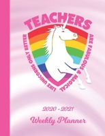 Weekly Planner: Teacher Pink Unicorn 1 Year Organizer (12 Months) | 2020 - 2021 | Appointment Calendar Schedule | 52 Week Pages for Planning | January ... | Plan Each Day, Set Goals & Get Stuff Done 1710495634 Book Cover