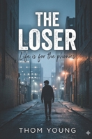 The Loser in the Static 0578684934 Book Cover