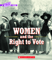 Women and the Right to Vote 0531130835 Book Cover
