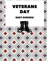 Veterans Day: 100 Easy Sudoku Puzzles In Large Print 1087120012 Book Cover