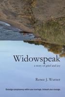 Widowspeak : A Story of Grief and Joy 1731280742 Book Cover