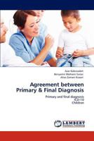 Agreement between Primary & Final Diagnosis 3846522503 Book Cover