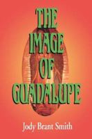 The Image of Guadalupe 0385159714 Book Cover