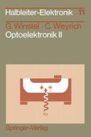 Optoelektronik II: Photodioden, Phototransistoren, Photoleiter Und Bildsensoren 3540160191 Book Cover