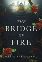 The Bridge of Fire: Dark Instinct 9925792908 Book Cover
